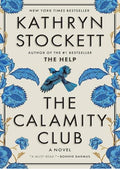 The Calamity Club: A Novel