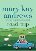 Road Trip: A Novel