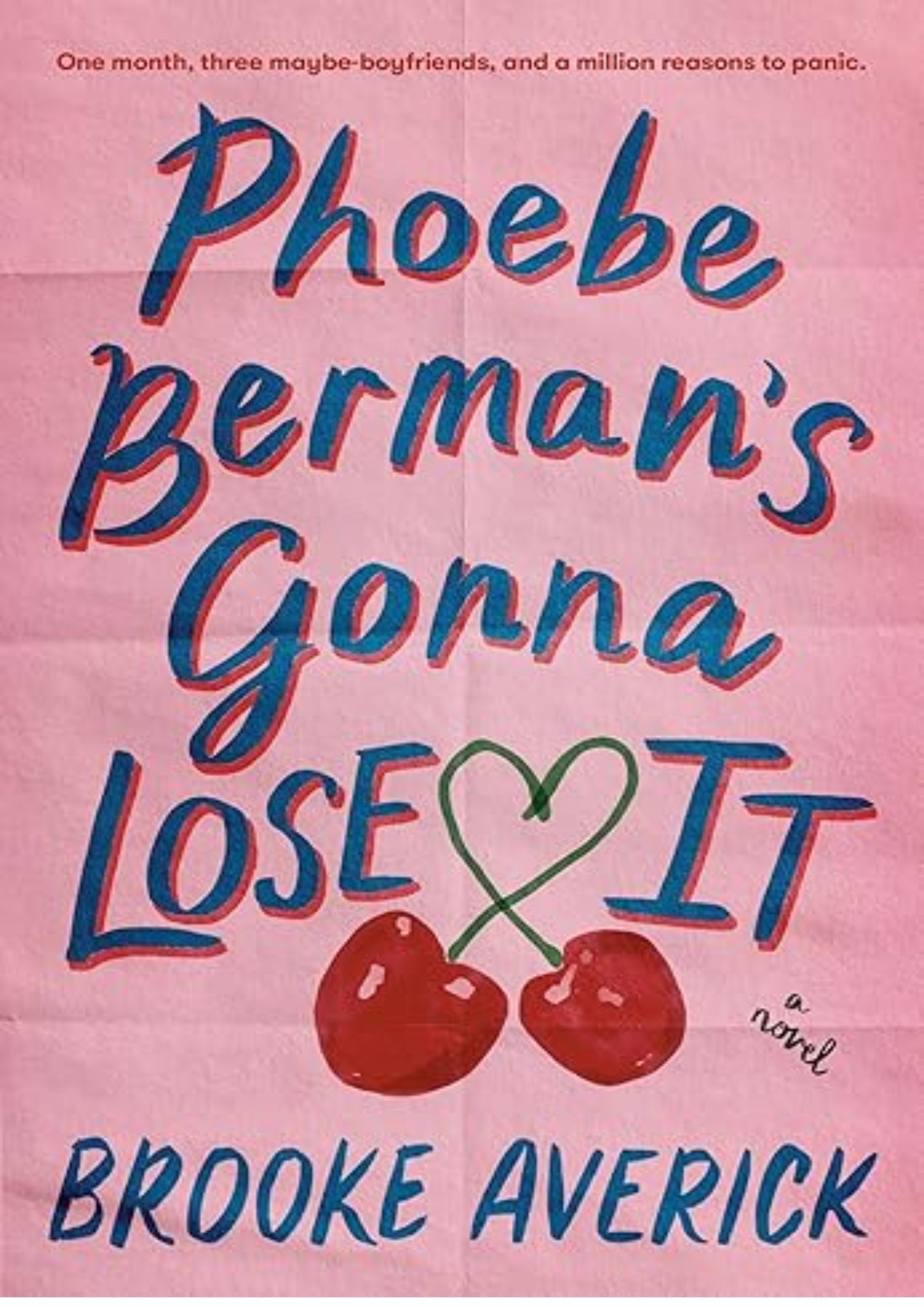Phoebe Berman's Gonna Lose It: A Novel