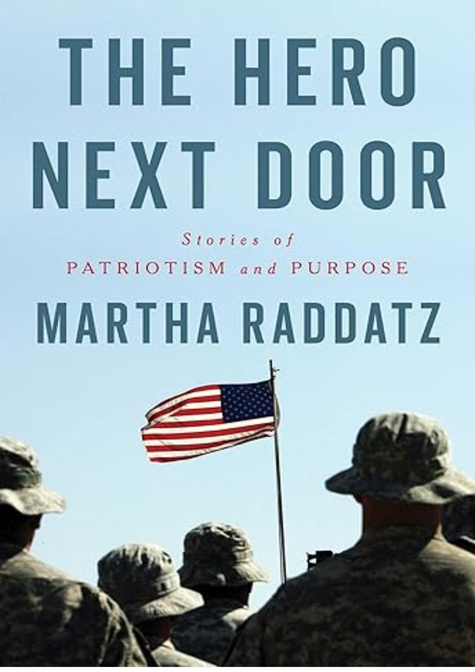 The Hero Next Door: Stories of Patriotism and Purpose