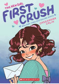 The New Girl: First Crush: A Graphic Novel (The New Girl #2)