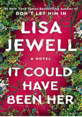 It Could Have Been Her: A Novel