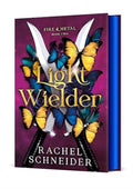 Light Wielder: Fire & Metal: Book Two