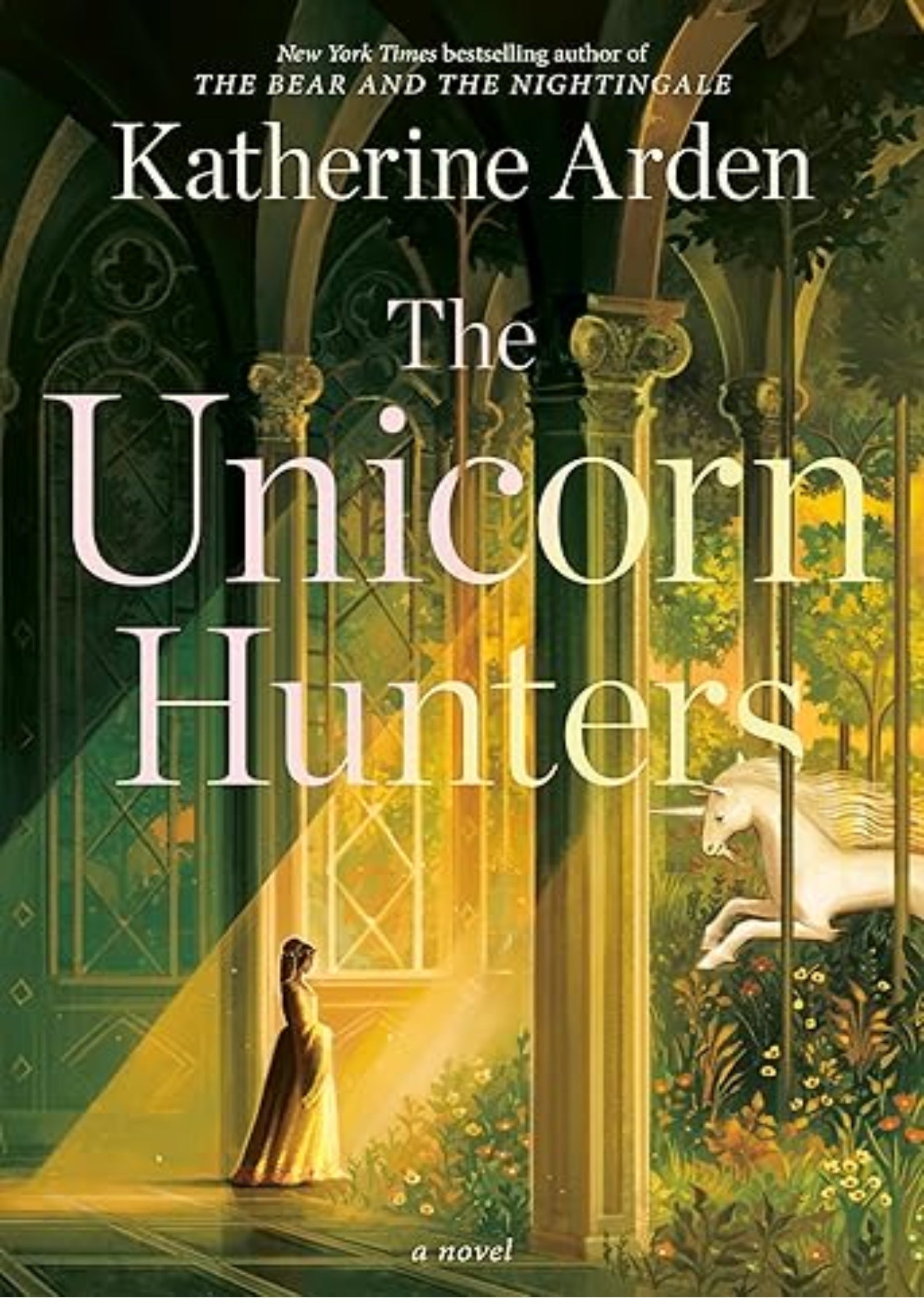 The Unicorn Hunters: A Novel