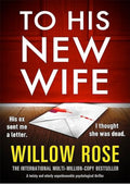 To His New Wife: A twisty and utterly unputdownable psychological thriller (The Stone Family Book 1)