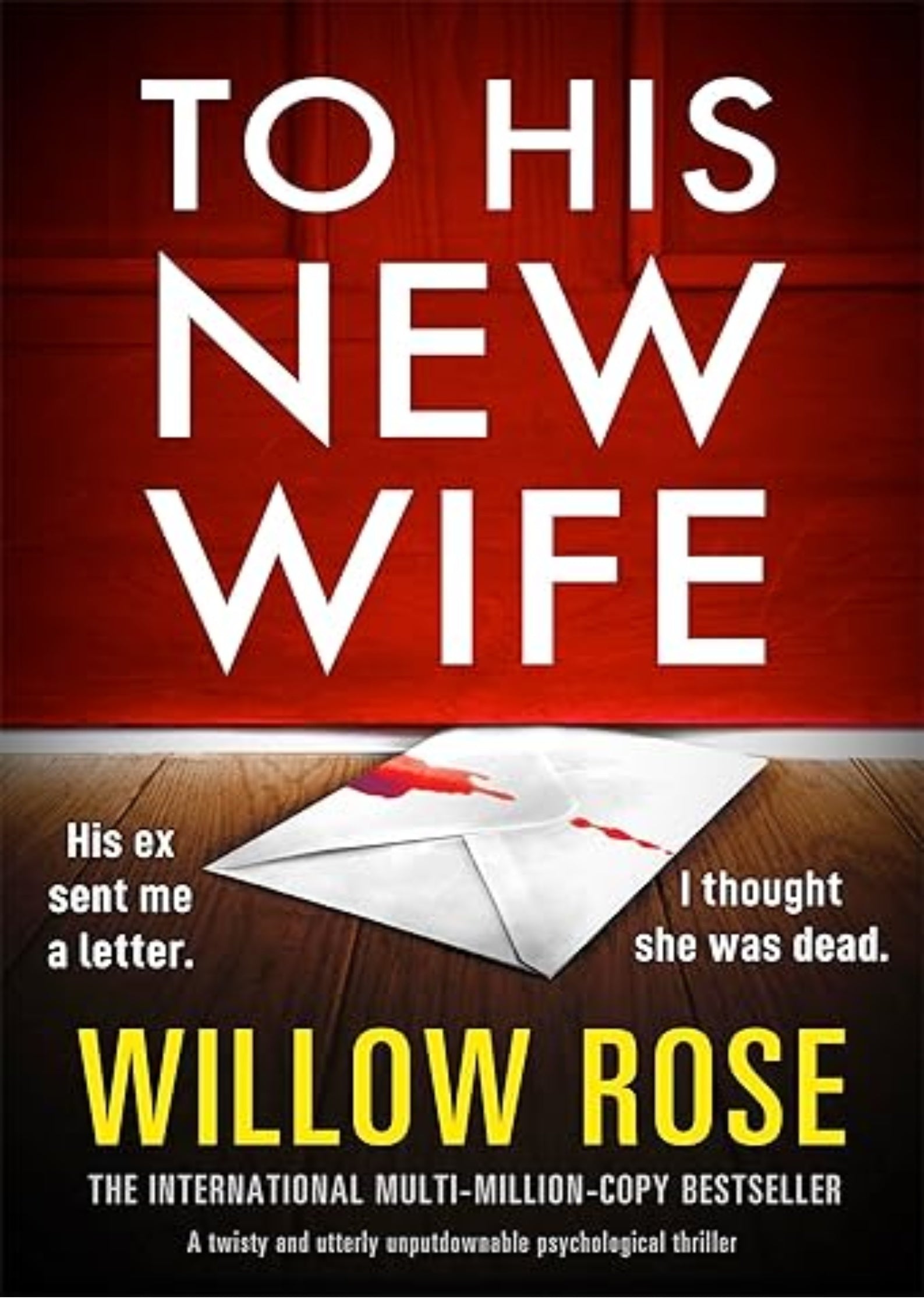 To His New Wife: A twisty and utterly unputdownable psychological thriller (The Stone Family Book 1)