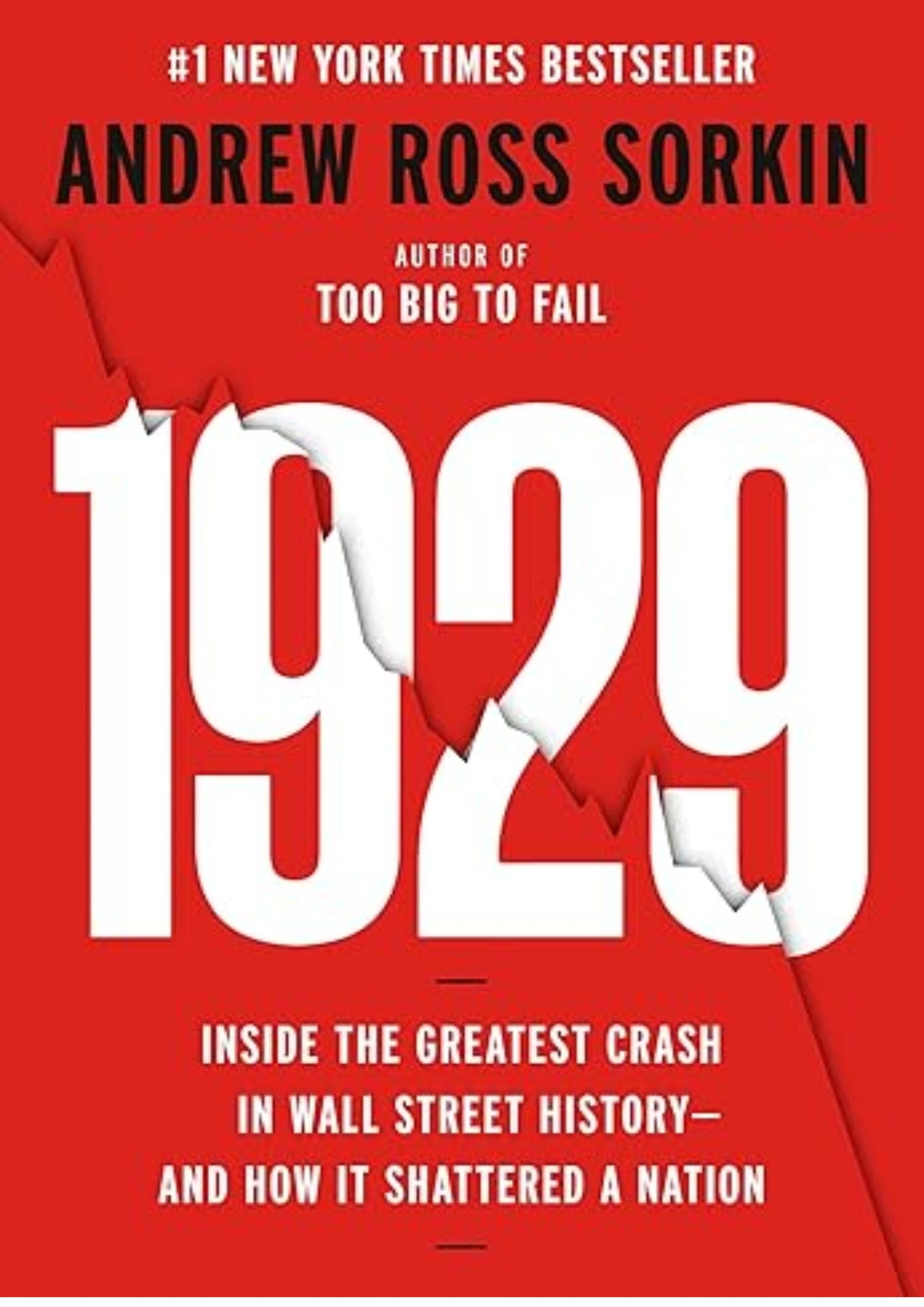 1929: Inside the Greatest Crash in Wall Street History--and How It Shattered a Nation