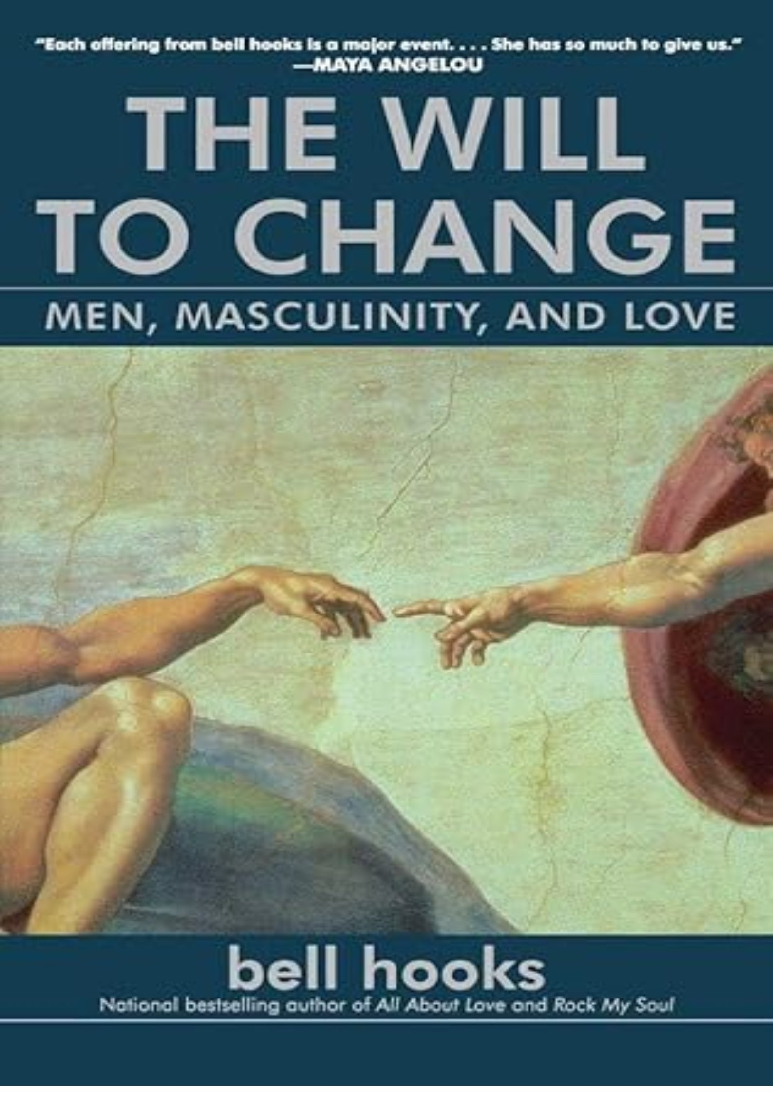The Will to Change: Men, Masculinity, and Love