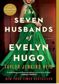 The Seven Husbands of Evelyn Hugo: A Novel