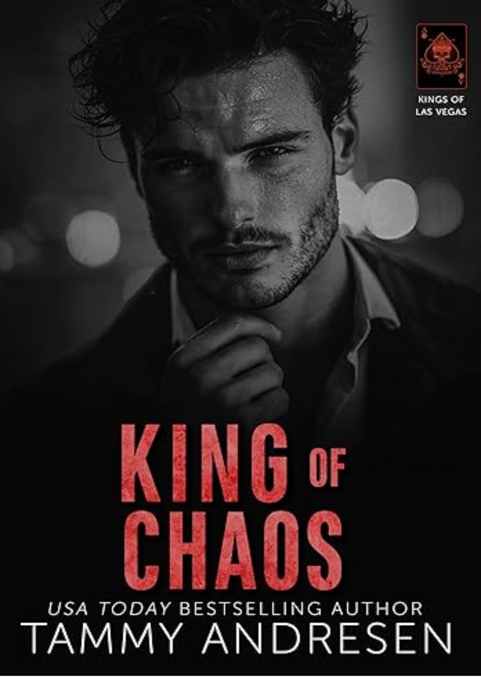 King of Chaos: Dark, Steamy, Billionaire Romance (Kings of Las Vegas Book 6)