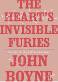 The Heart's Invisible Furies: A Novel