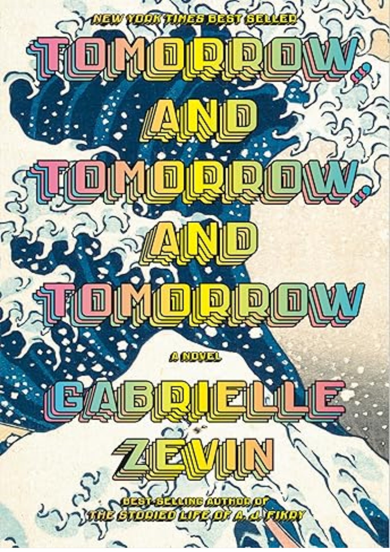Tomorrow, and Tomorrow, and Tomorrow: A novel