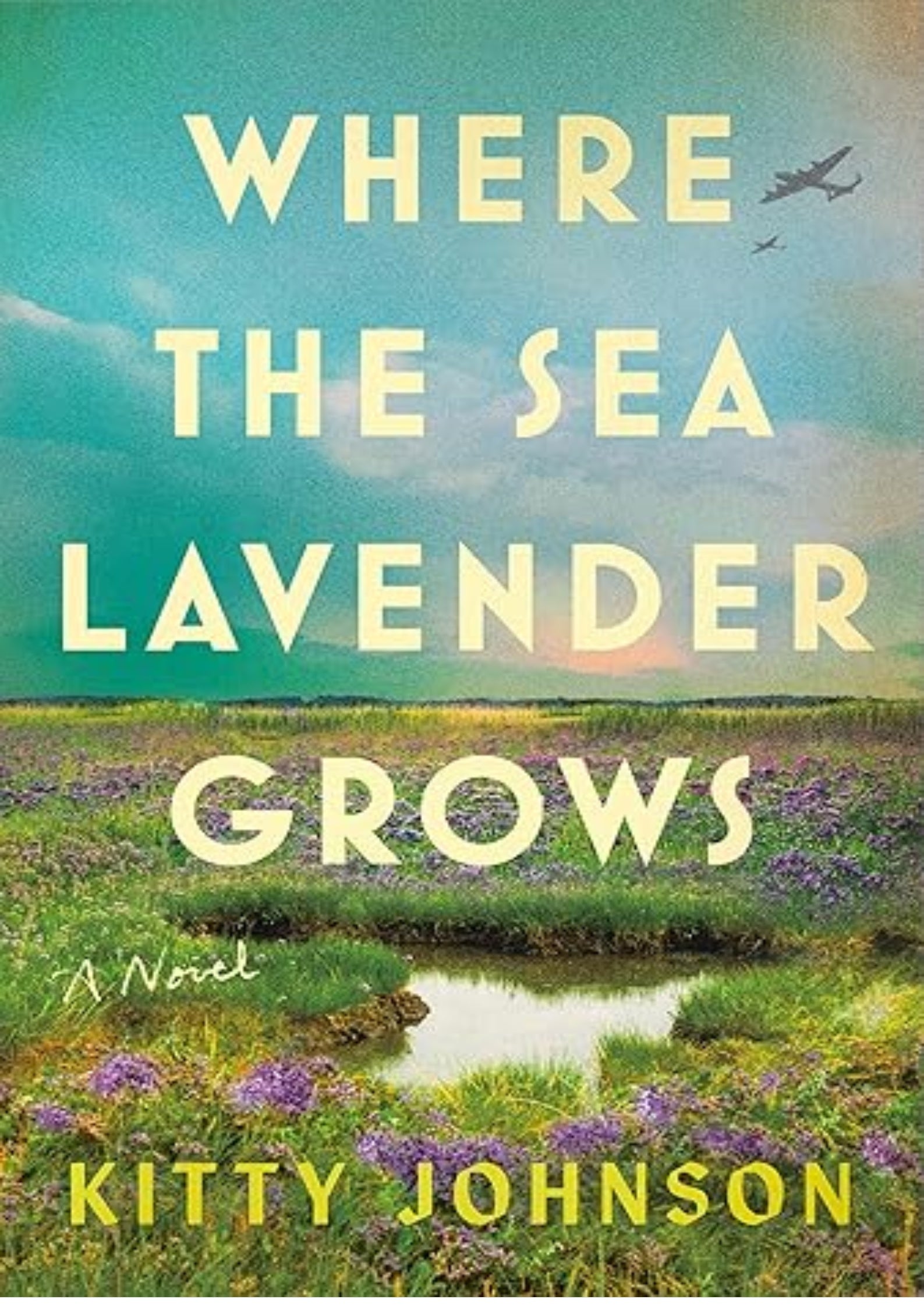Where the Sea Lavender Grows: A Novel