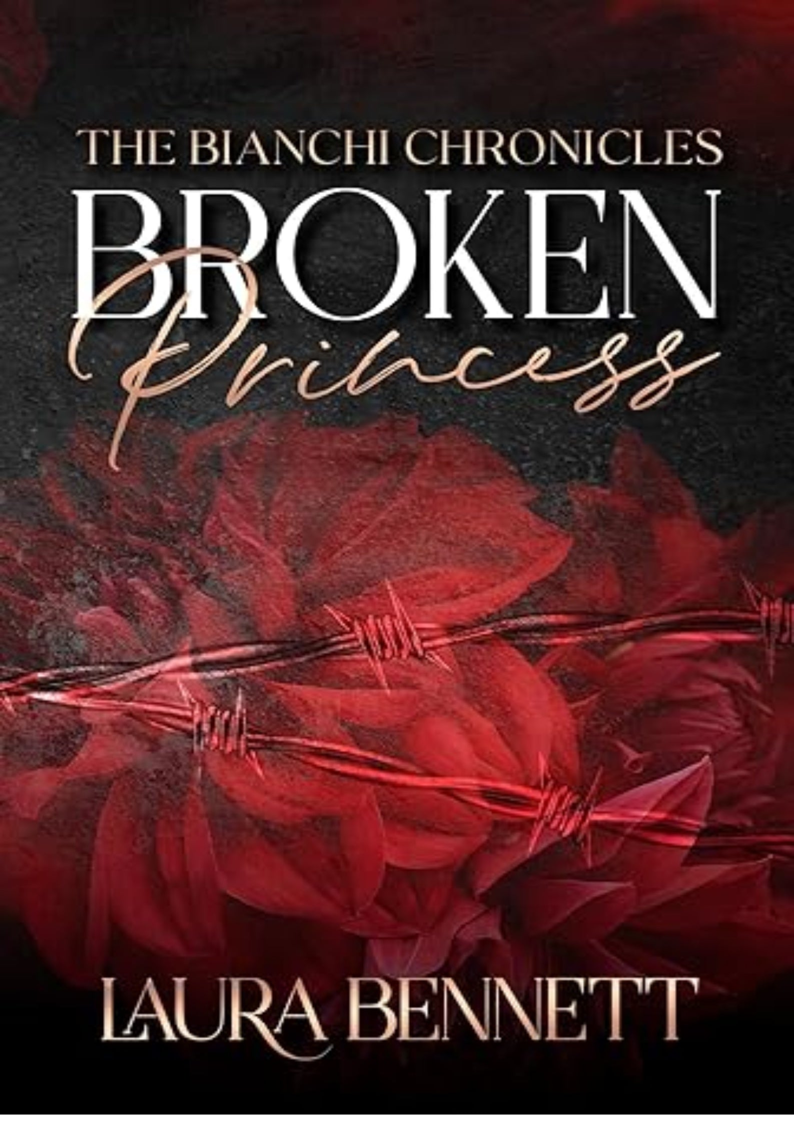 Broken Princess: A Dark Mafia Why Choose Romance (The Bianchi Chronicles Book 1)