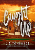 Caught Up: Windy City Series, Book 3
