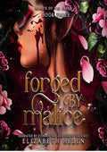 Forged by Malice: Beasts of the Briar, Book 3