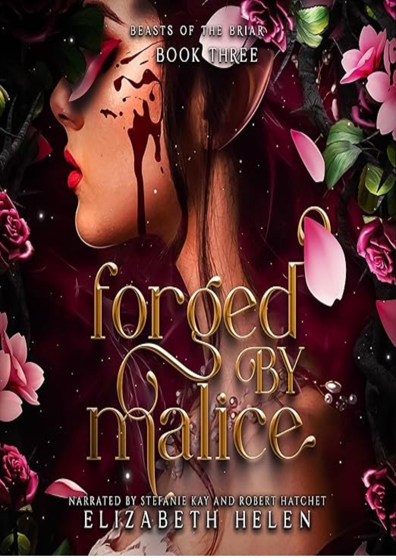 Forged by Malice: Beasts of the Briar, Book 3
