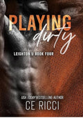 Playing Dirty (Leighton U Book 4)