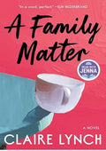 A Family Matter: A Read with Jenna Pick: A Novel