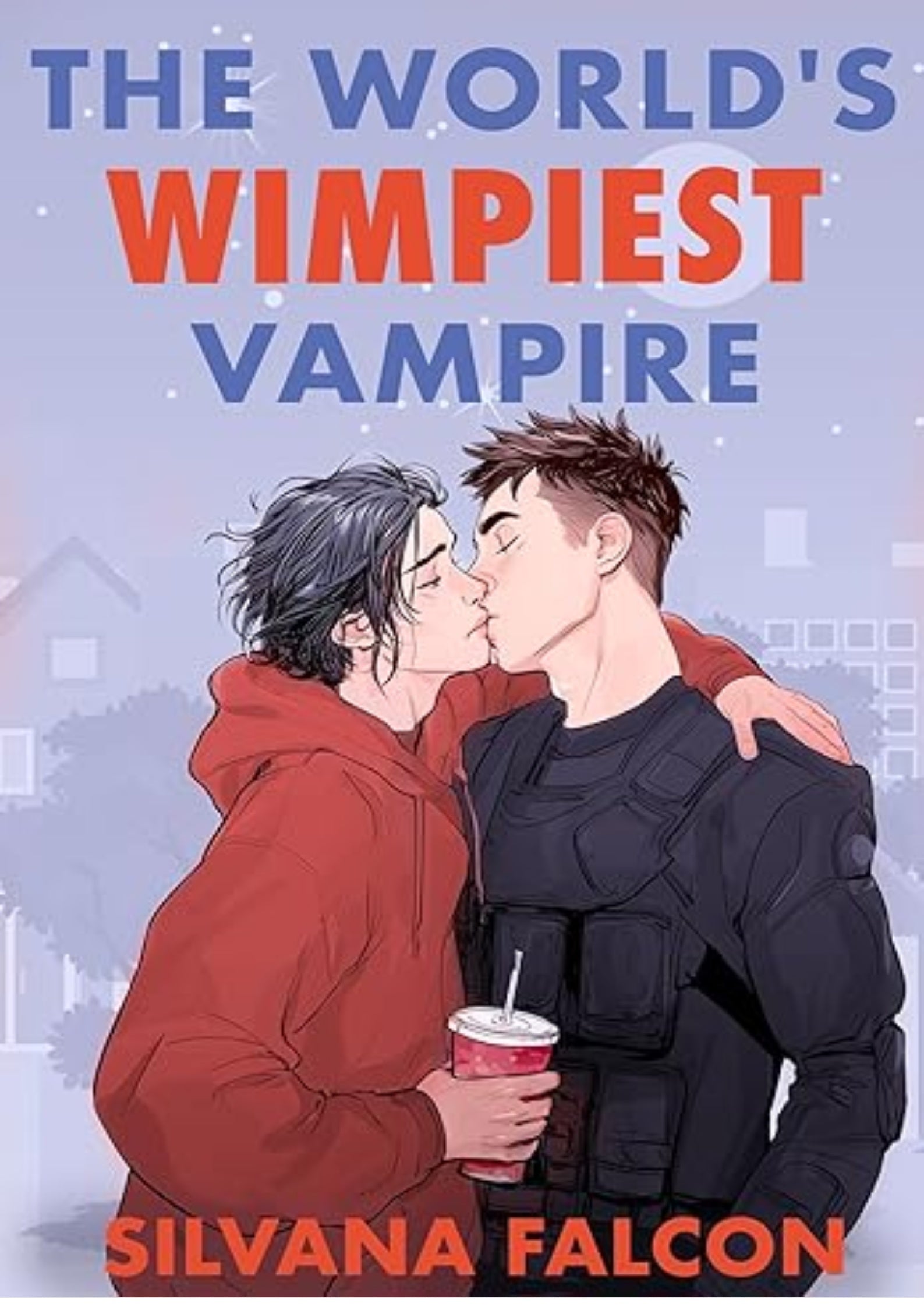 The World's Wimpiest Vampire (Supernatural Suckers Book 2)