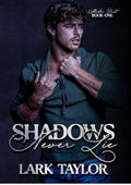 Shadows Never Lie: MM Brother's Best Friend Romance (Shadow Duet Book 1)