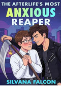 The Afterlife's Most Anxious Reaper (Supernatural Suckers Book 3)