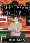 Shadow Prince: MM Nightmare-to-Lover Romance (Shadowmen Book 1)