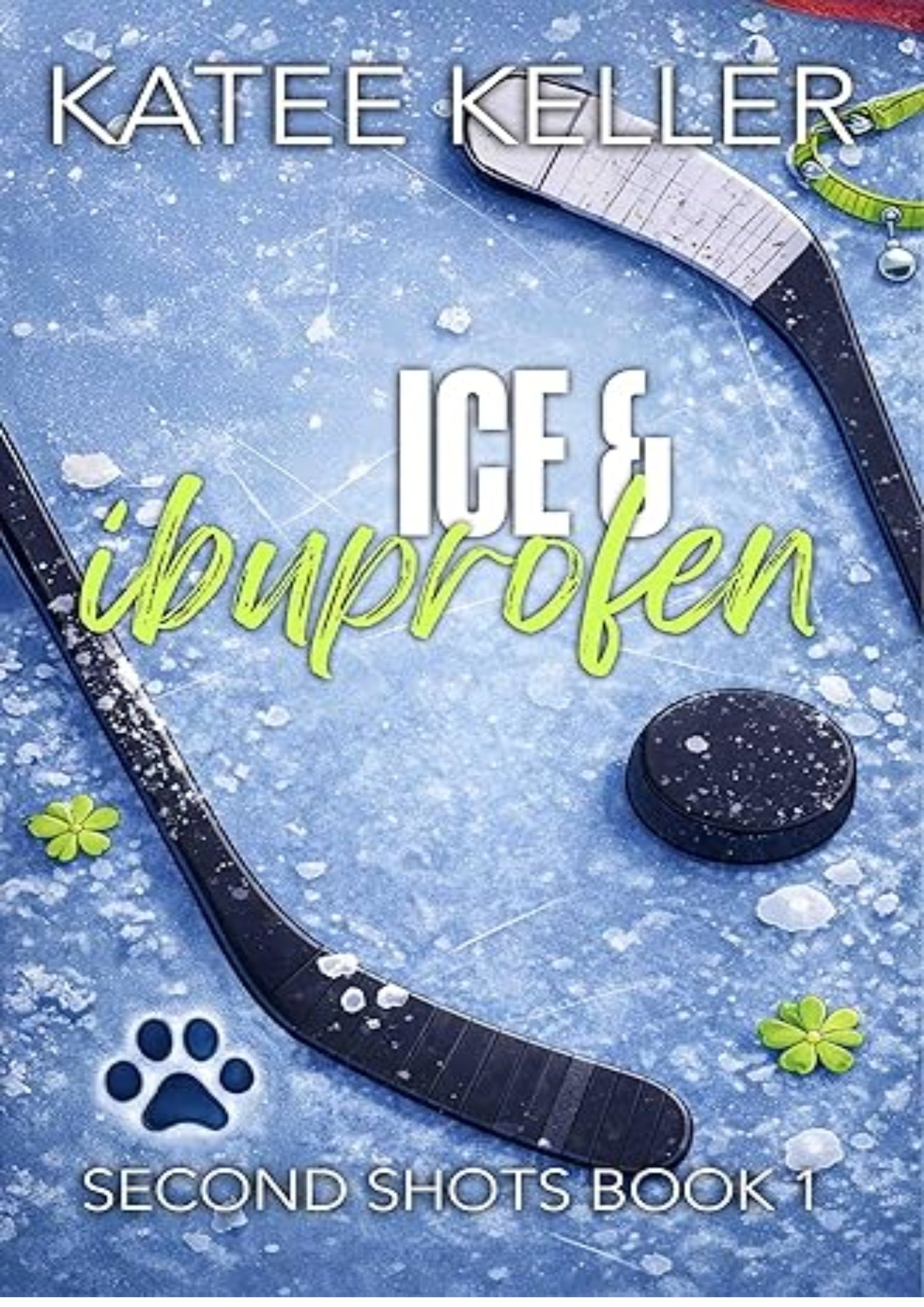 Ice & Ibuprofen: A Sweet & Spicy MM Hockey Romance (Second Shots Book 1)