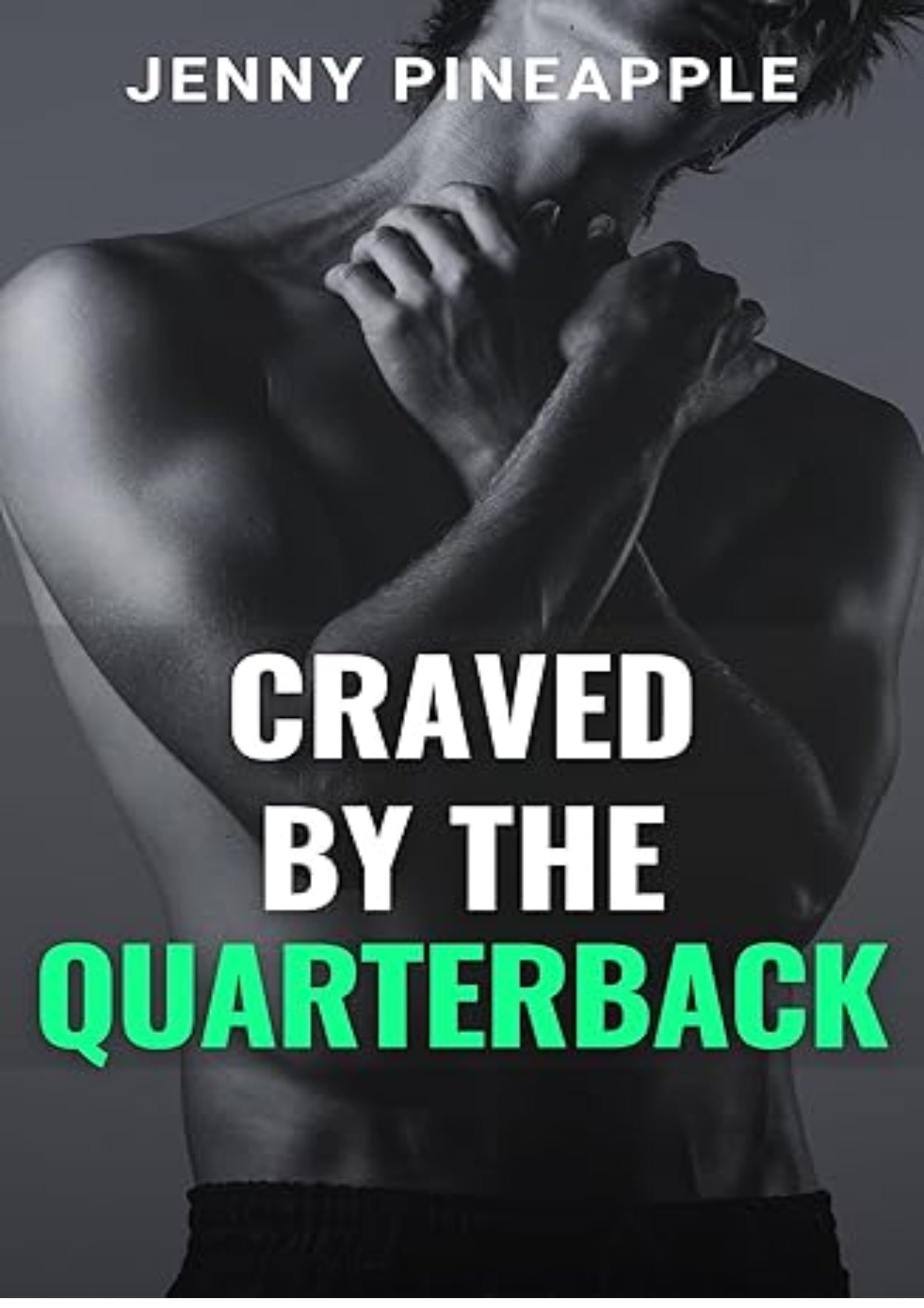 Craved by the Quarterback: My Best Friend’s Brother, Off-Limits MM Novella