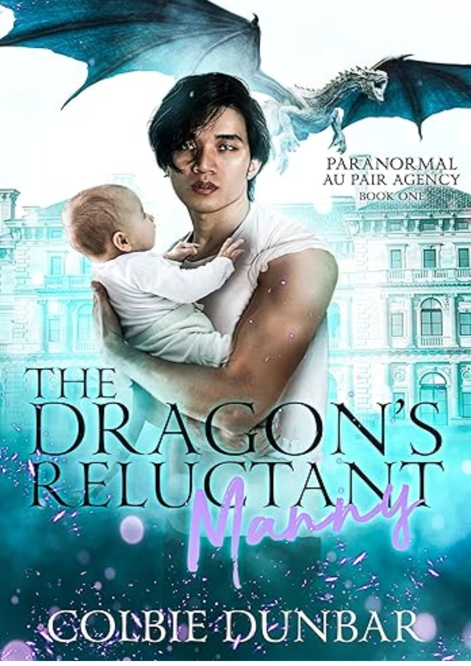 The Dragon's Reluctant Manny: An M/M Mpreg Shifter Romance (Paranormal Au Pair Agency)