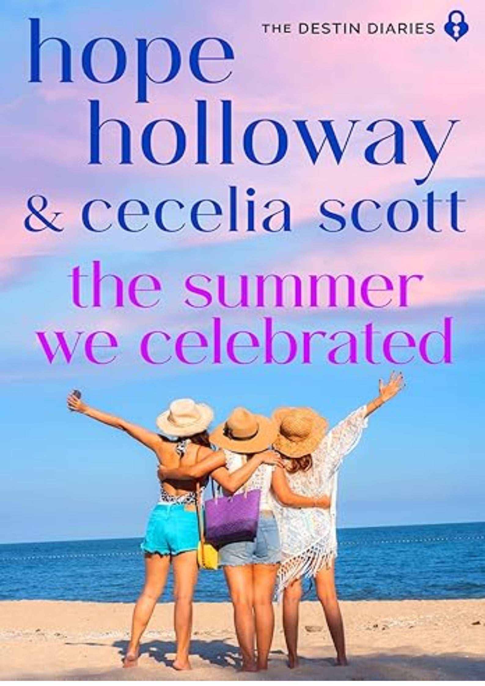 The Summer We Celebrated (The Destin Diaries Book 6)