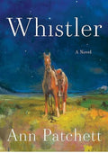 Whistler: A Novel