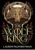 The Wolf King (Standard Edition): An Enemies-to-Lovers Werewolf Fantasy Romance