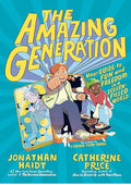 The Amazing Generation: Your Guide to Fun and Freedom in a Screen-Filled World