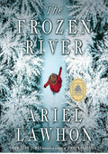 The Frozen River: A Novel