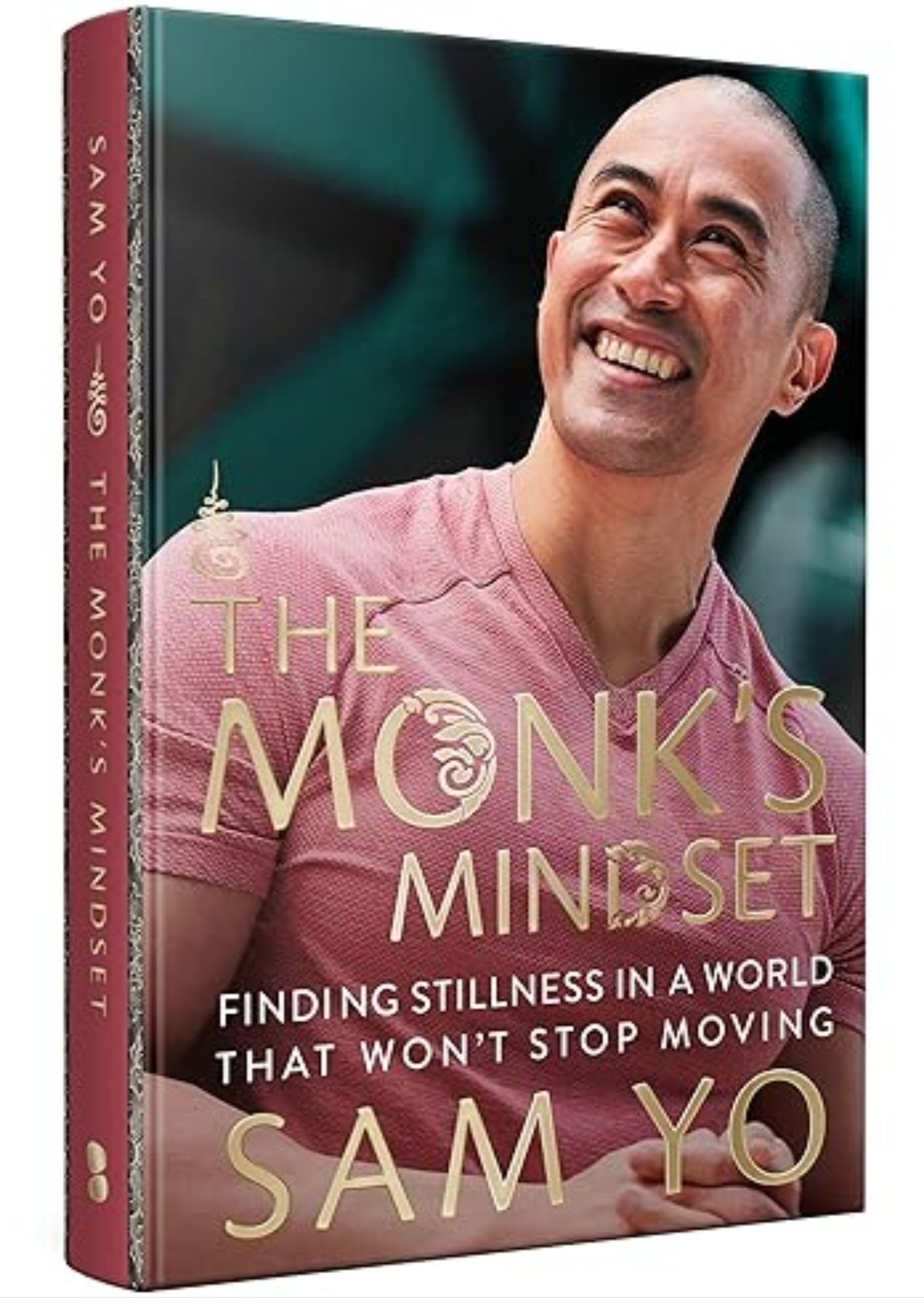 The Monk's Mindset: Finding Stillness in a World That Won't Stop Moving
