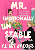 Mr. Emotionally Unstable: A Romantic Comedy (The Seattle Svenssons Book 3)