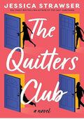 The Quitters Club: A Novel