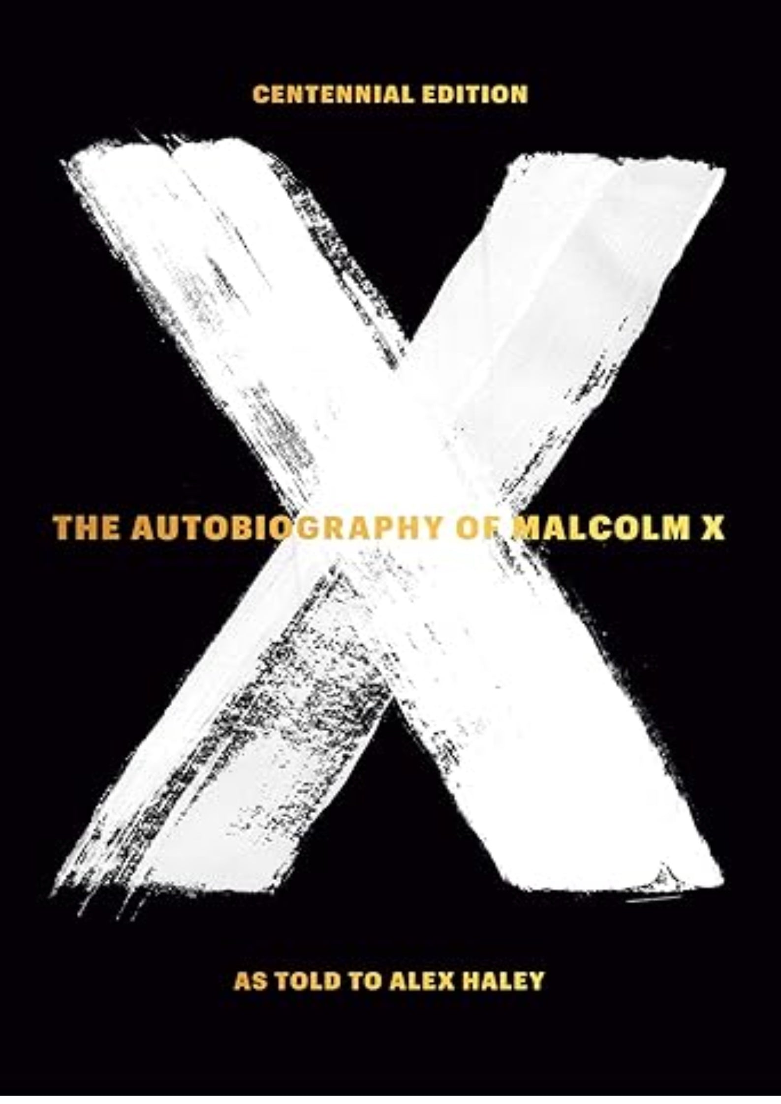 The Autobiography of Malcolm X (As told to Alex Haley)