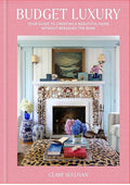 Budget Luxury: Your Guide to Creating a Beautiful Home Without Breaking the Bank