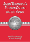 John Thompson's Modern Course for the Piano: First Grade Book