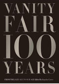 Vanity Fair 100 Years: From the Jazz Age to Our Age