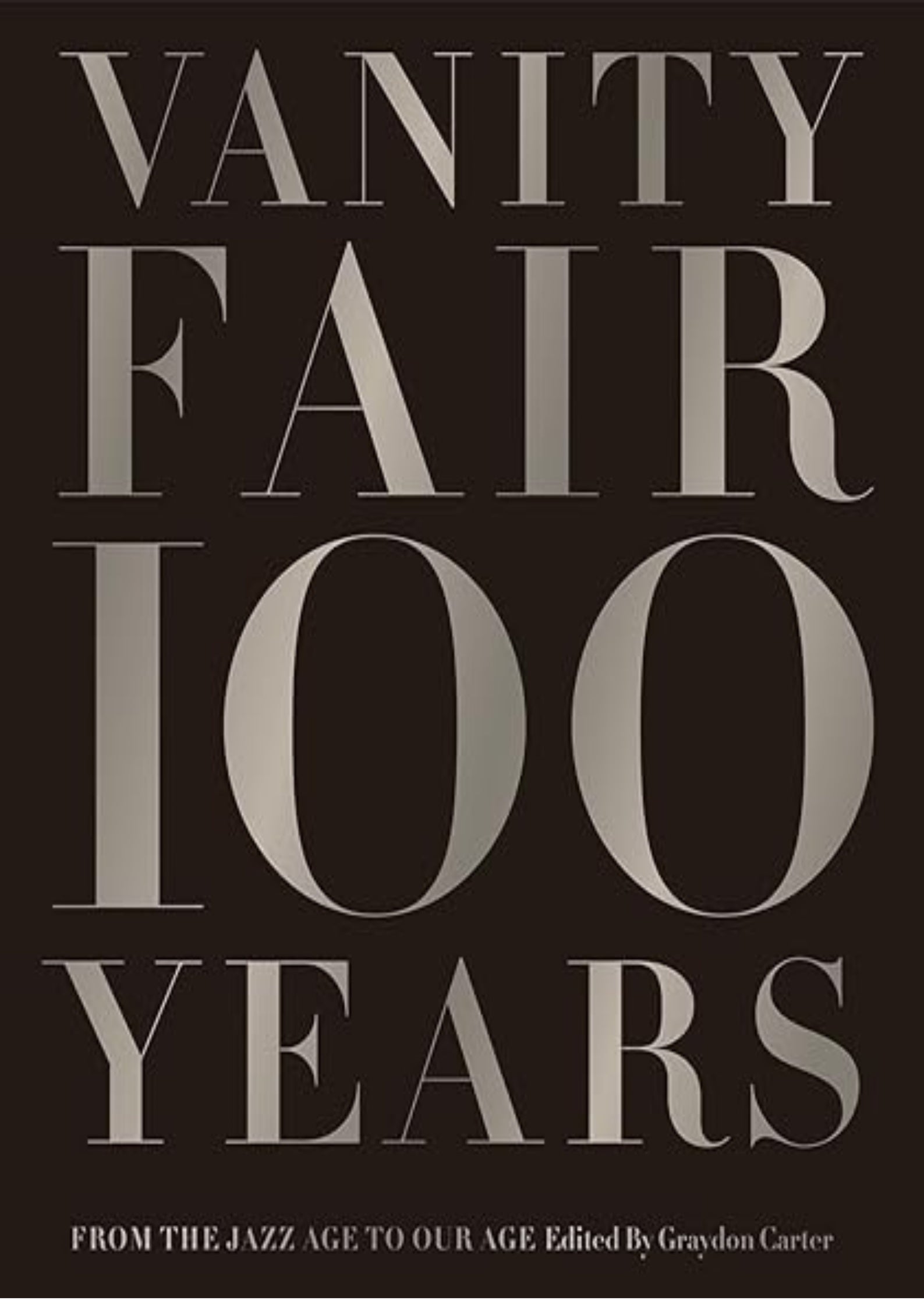 Vanity Fair 100 Years: From the Jazz Age to Our Age