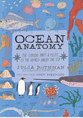 Ocean Anatomy: The Curious Parts & Pieces of the World under the Sea
