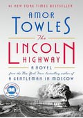 The Lincoln Highway: A Read with Jenna Pick: A Novel