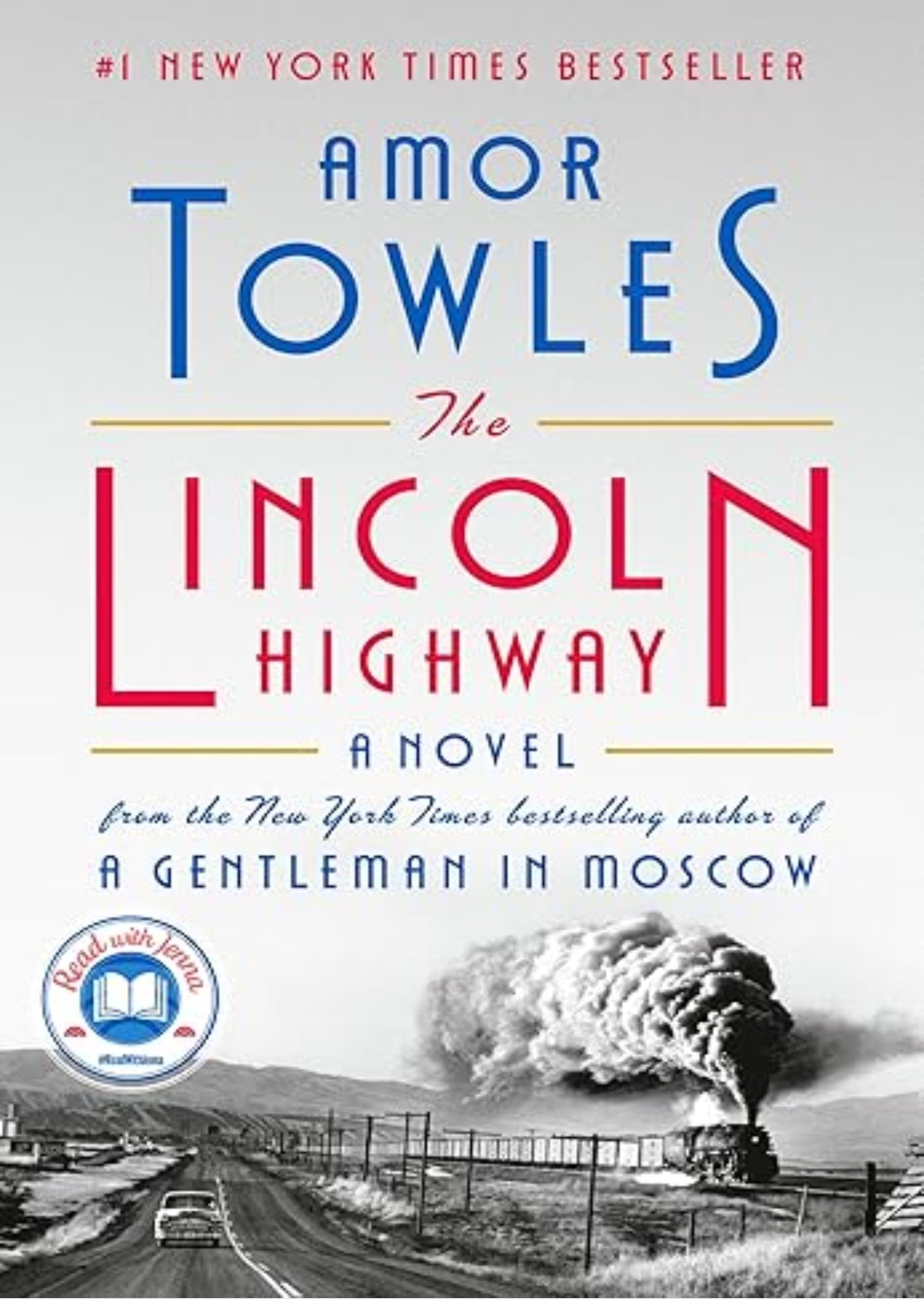 The Lincoln Highway: A Read with Jenna Pick: A Novel