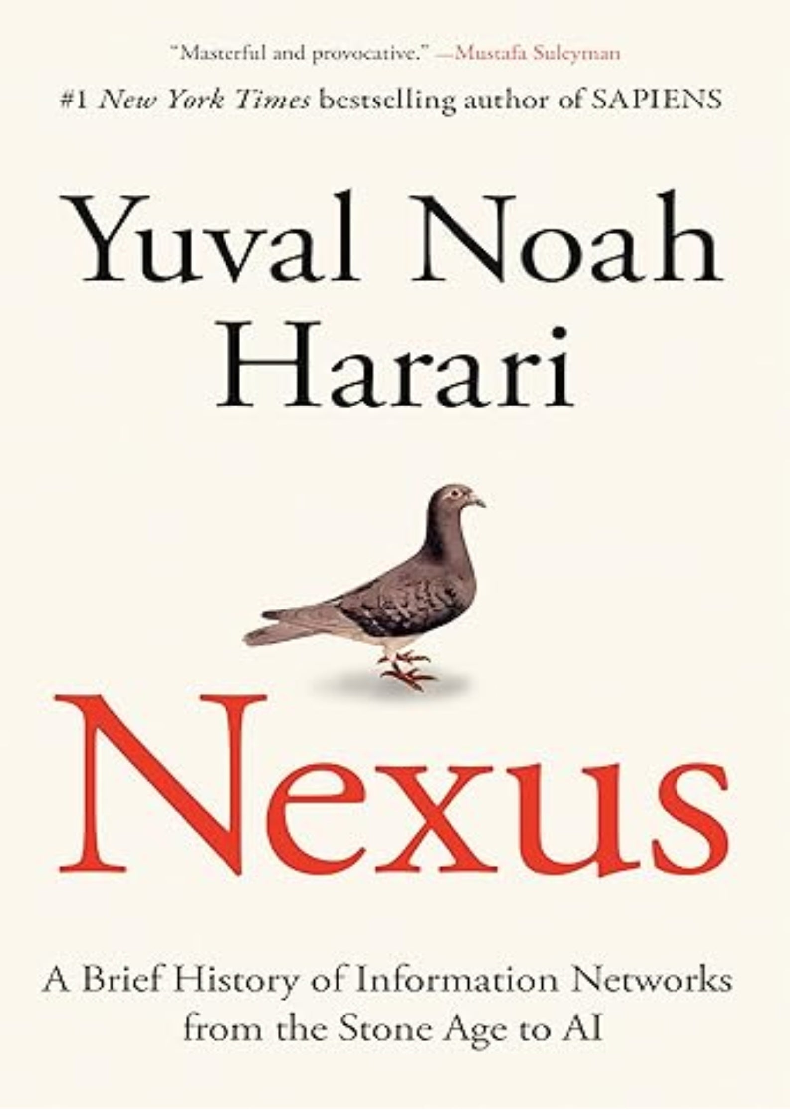 Nexus: A Brief History of Information Networks from the Stone Age to AI