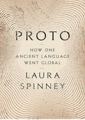 Proto: How One Ancient Language Went Global