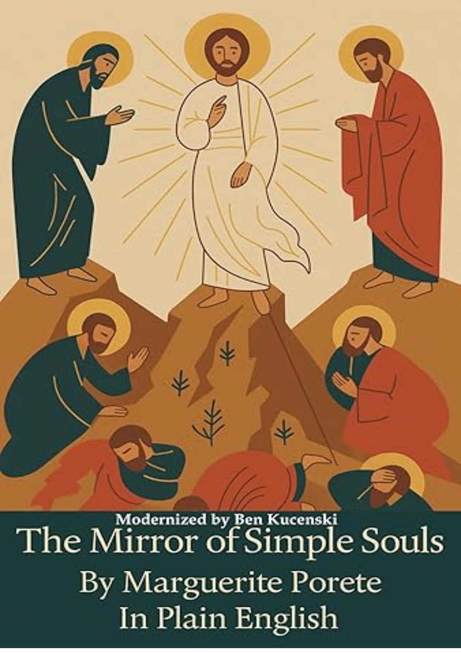 The Mirror of Simple Souls By Marguerite Porete In Plain English