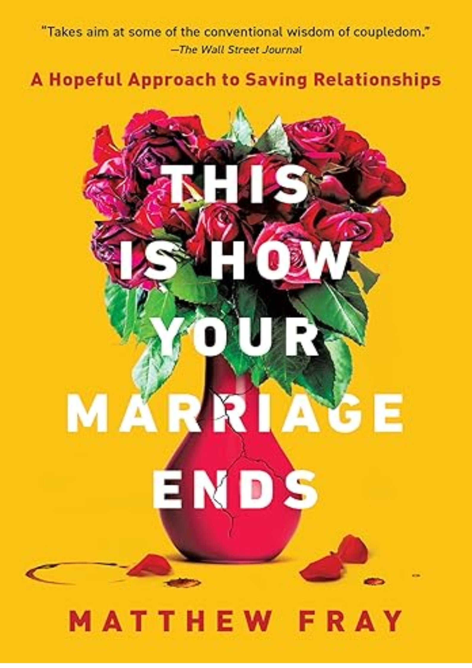 This Is How Your Marriage Ends: A Hopeful Approach to Saving Relationships – A Self-Help Guide to Marriage and Conflict Resolution